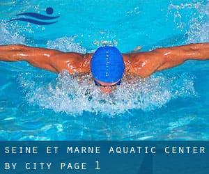 Seine-et-Marne Aquatic Center by City - page 1