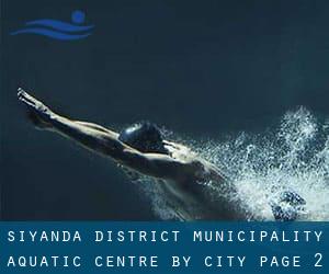 Siyanda District Municipality Aquatic Centre by City - page 2