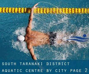 South Taranaki District Aquatic Centre by City - page 2