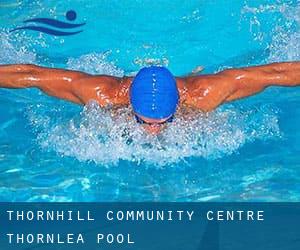 Thornhill Community Centre / Thornlea Pool