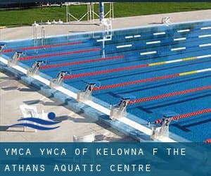 YMCA - YWCA of Kelowna (f. the Athans Aquatic Centre)